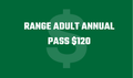 Range Adult Annual Pass Collect your Card at the Range