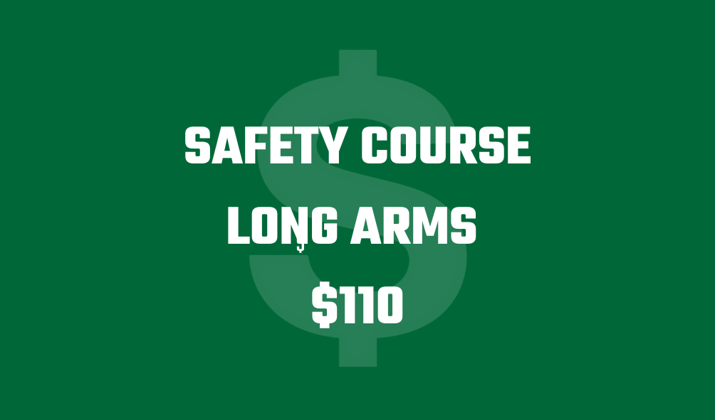 Safety Course Long Arms ( A & B )